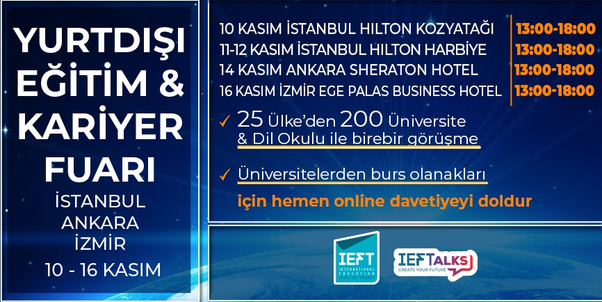 Türkiye’nin en büyük ve geniş katılımlı yurtdışı eğitim fuarı IEFT 42.kez başlıyor.