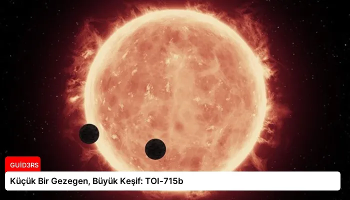 Küçük Bir Gezegen, Büyük Keşif: TOI-715b