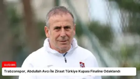 Trabzonspor, Abdullah Avcı İle Ziraat Türkiye Kupası Finaline Odaklandı