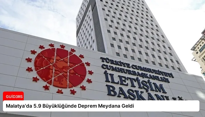 Malatya’da 5.9 Büyüklüğünde Deprem Meydana Geldi