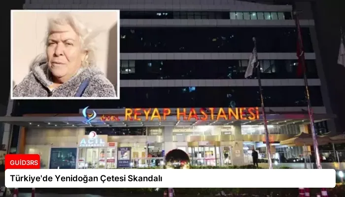 Türkiye’de Yenidoğan Çetesi Skandalı
