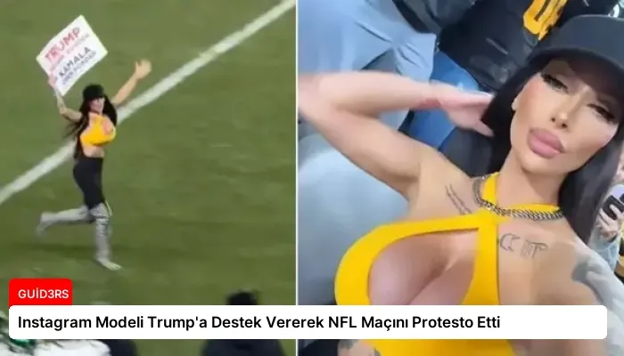 Instagram Modeli Trump’a Destek Vererek NFL Maçını Protesto Etti