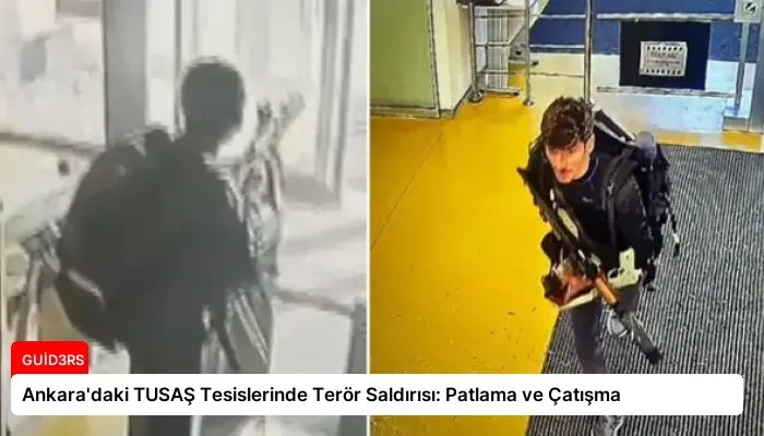 Ankara’daki TUSAŞ Tesislerinde Terör Saldırısı: Patlama ve Çatışma