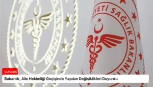Bakanlık, Aile Hekimliği Geçişinde Yapılan Değişiklikleri Duyurdu