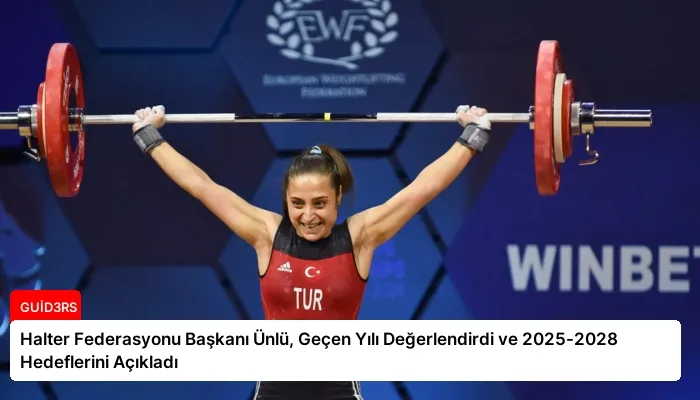 Halter Federasyonu Başkanı Ünlü, Geçen Yılı Değerlendirdi ve 2025-2028 Hedeflerini Açıkladı