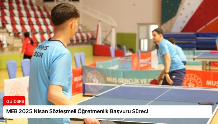 MEB 2025 Nisan Sözleşmeli Öğretmenlik Başvuru Süreci