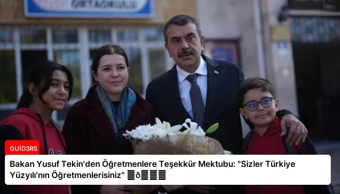 Bakan Yusuf Tekin’den Öğretmenlere Teşekkür Mektubu: “Sizler Türkiye Yüzyılı’nın Öğretmenlerisiniz” ⏬👇
