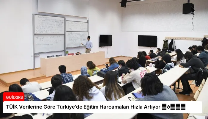 TÜİK Verilerine Göre Türkiye’de Eğitim Harcamaları Hızla Artıyor ⏬👇