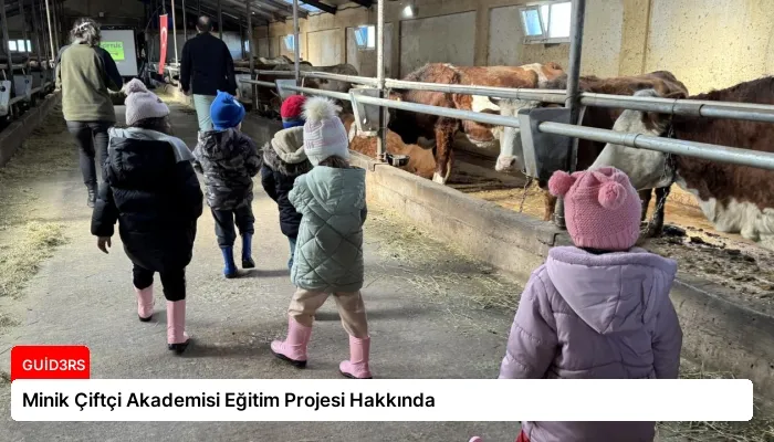 Minik Çiftçi Akademisi Eğitim Projesi Hakkında