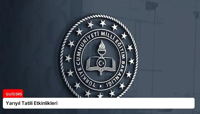 Yarıyıl Tatili Etkinlikleri