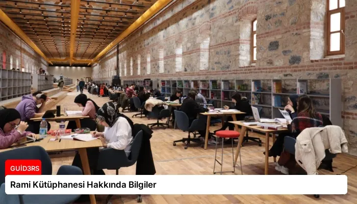 Rami Kütüphanesi Hakkında Bilgiler