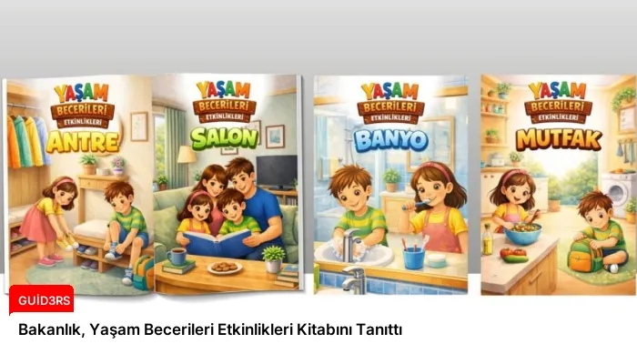 Bakanlık, Yaşam Becerileri Etkinlikleri Kitabını Tanıttı