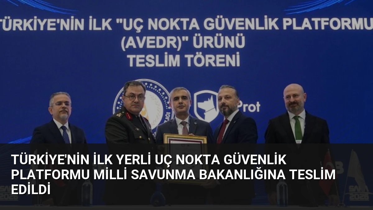 Türkiye’nin İlk Yerli Uç Nokta Güvenlik Platformu Milli Savunma Bakanlığına Teslim Edildi