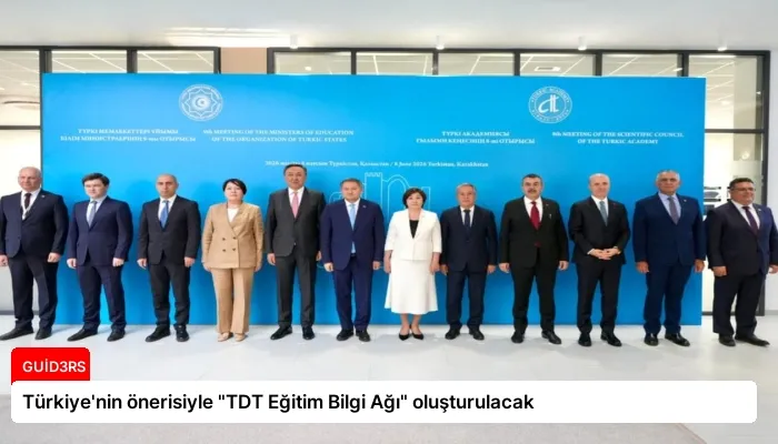 Türkiye’nin önerisiyle “TDT Eğitim Bilgi Ağı” oluşturulacak