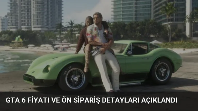 GTA 6 Fiyatı ve Ön Sipariş Detayları Açıklandı