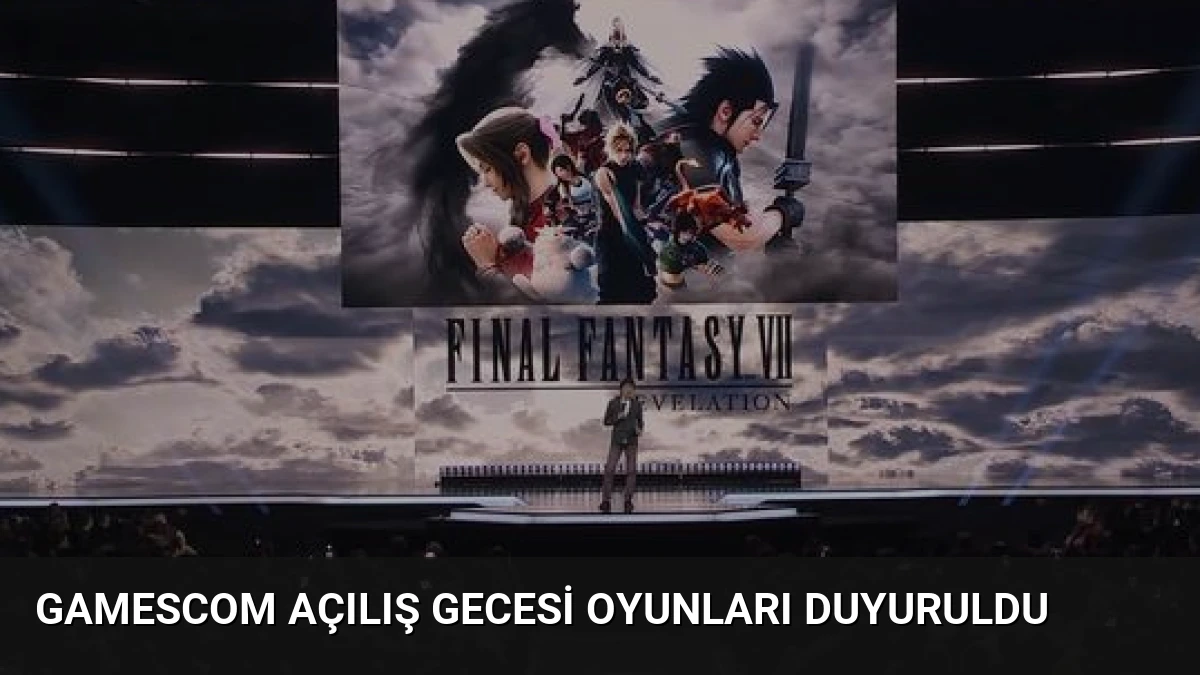 Gamescom Açılış Gecesi Oyunları Duyuruldu