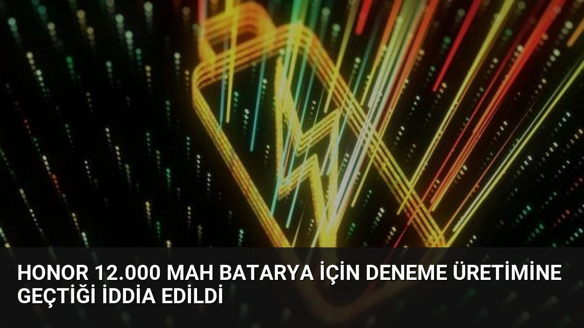Honor 12.000 mAh Batarya İçin Deneme Üretimine Geçtiği İddia Edildi