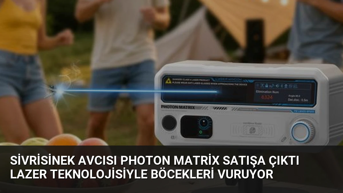 Sivrisinek Avcısı Photon Matrix Satışa Çıktı Lazer Teknolojisiyle Böcekleri Vuruyor