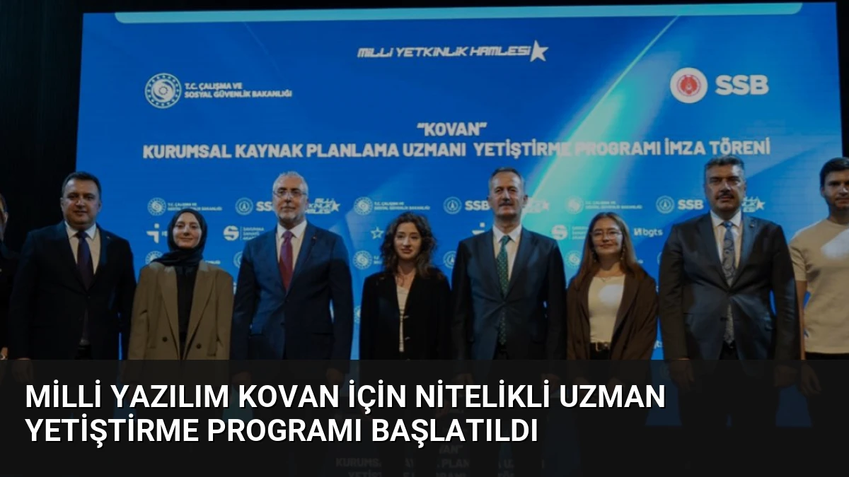 Milli Yazılım KOVAN İçin Nitelikli Uzman Yetiştirme Programı Başlatıldı