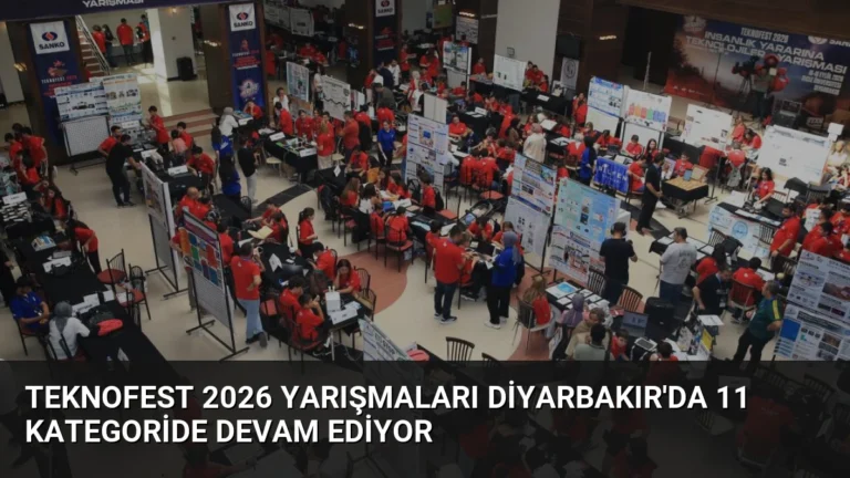 TEKNOFEST 2026 Yarışmaları Diyarbakır’da 11 Kategoride Devam Ediyor