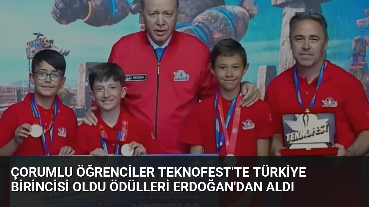 Çorumlu Öğrenciler TEKNOFEST’te Türkiye Birincisi Oldu Ödülleri Erdoğan’dan Aldı