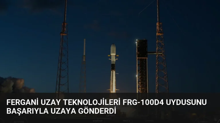 Fergani Uzay Teknolojileri FRG-100D4 uydusunu başarıyla uzaya gönderdi