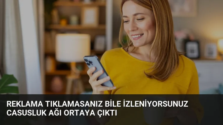 Reklama Tıklamasanız Bile İzleniyorsunuz Casusluk Ağı Ortaya Çıktı